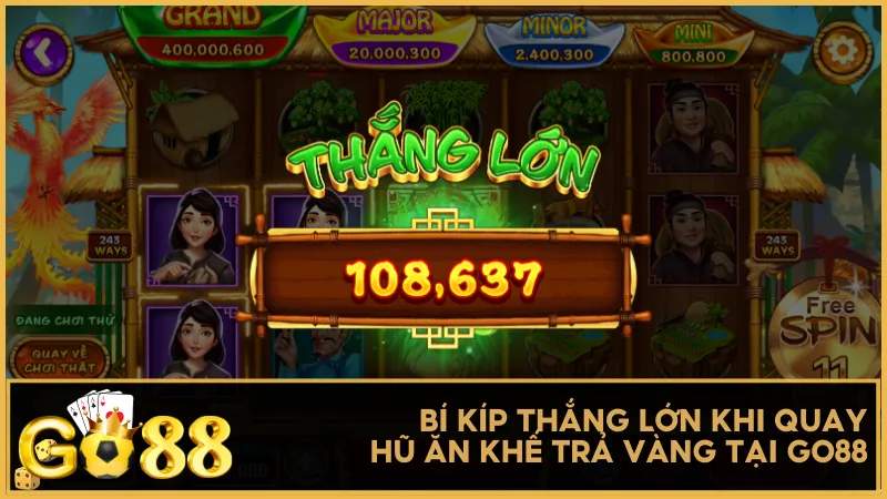 Bí kíp thắng lớn khi quay hũ Ăn Khế Trả Vàng tại Go88