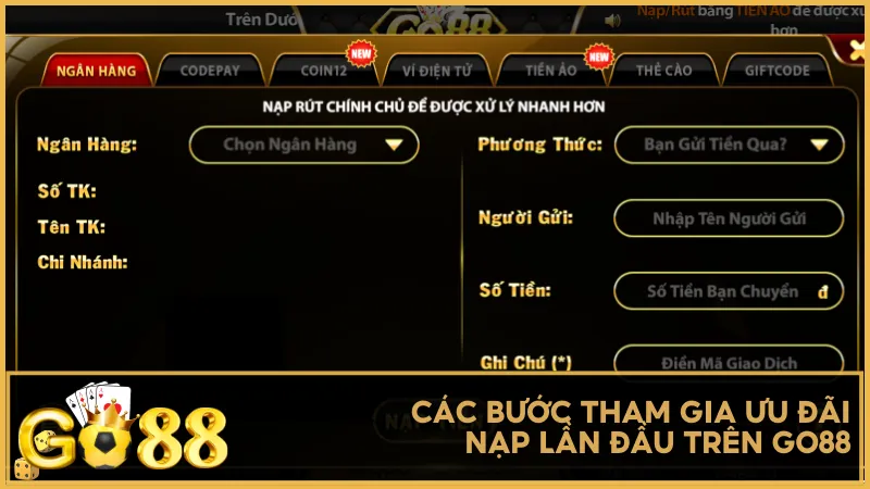 Các bước tham gia ưu đãi nạp lần đầu trên Go88