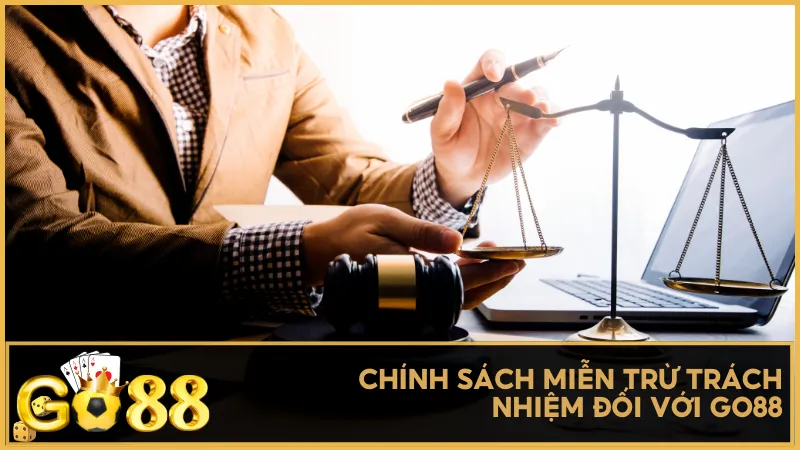 Chính sách miễn trừ trách nhiệm đối với cổng game Go88