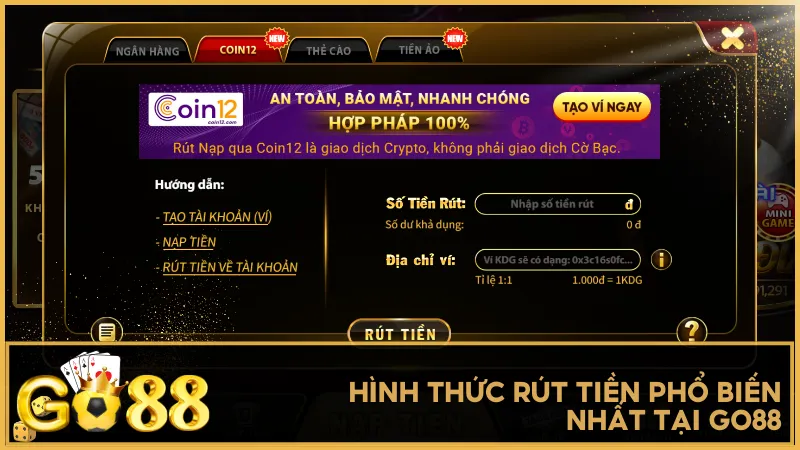 Người chơi có thể rút tiền qua ngân hàng ví Coin12 hoặc thẻ cào tùy theo nhu cầu sử dụng
