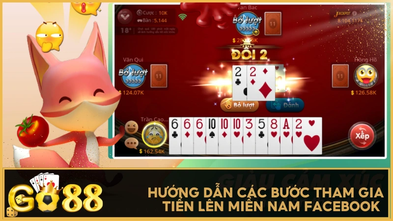 Hướng dẫn các bước tham gia Tiến Lên Miền Nam Facebook