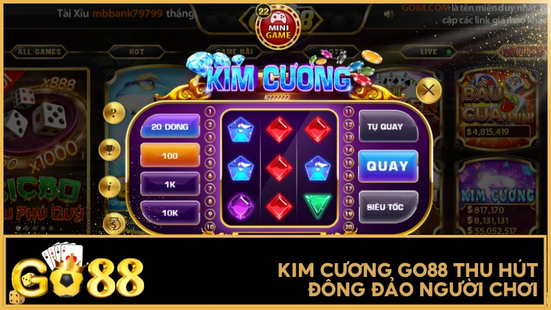 Kim Cương GO88 thu hút đông đảo người chơi