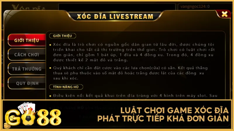 Mỗi phiên xóc đều được dealer thực hiện công khai, minh bạch với luật chơi giữ nguyên tinh thần truyền thống.
