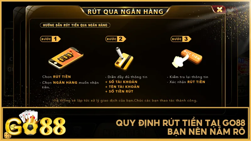 Người chơi cần tuân thủ đầy đủ điều kiện và quy định để đảm bảo quá trình rút tiền tại GO88 diễn ra nhanh chóng và chính xác
