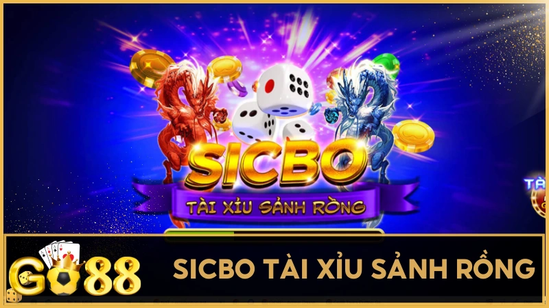 Sicbo Tài Xỉu Sảnh Rồng
