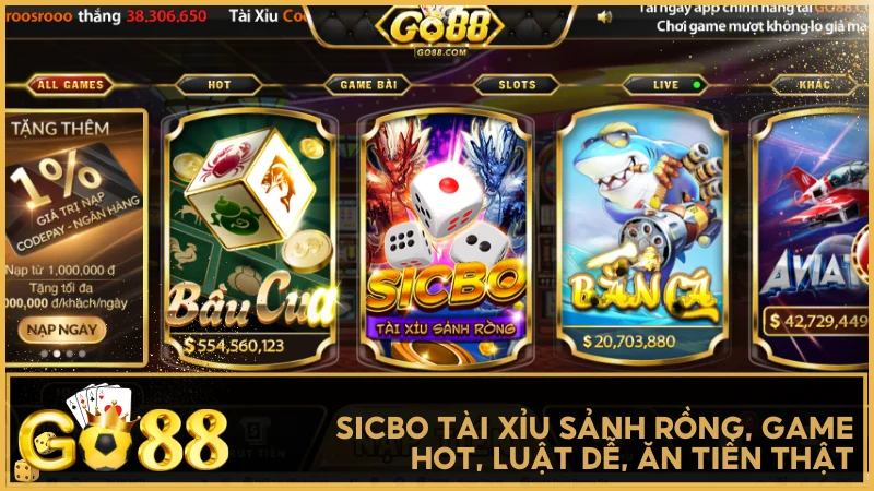 Sicbo Tài Xỉu Sảnh Rồng, game hot, luật dễ, ăn tiền thật