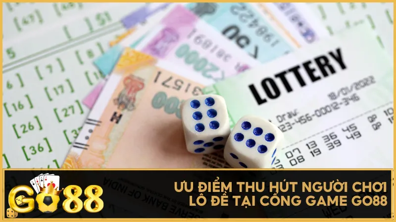 Ưu điểm thu hút người chơi lô đề tại cổng game Go88