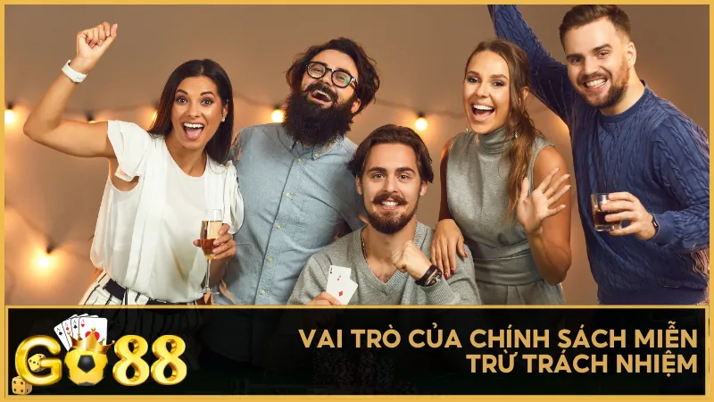 Vai trò của chính sách miễn trừ trách nhiệm tại cổng game