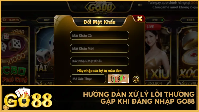 Hướng dẫn xử lý những lỗi thường gặp khi đăng nhập vào Go88